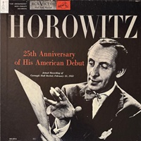 RCA Victor : Horowitz - 25th Anniversary of His American Debut